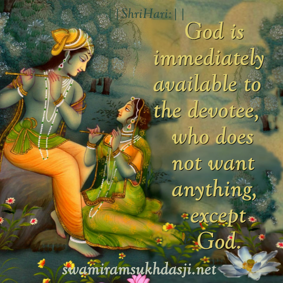 God-is-immediately-available-to-the-devotee-who-does-not-want-anything-except-God.jpg