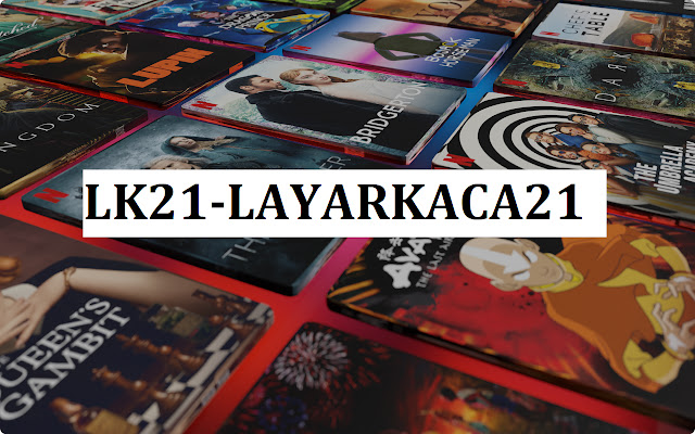 LK21-LAYARKACA21 chrome extension