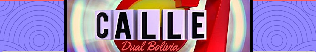 Calle 7 Dual Bolivia Banner