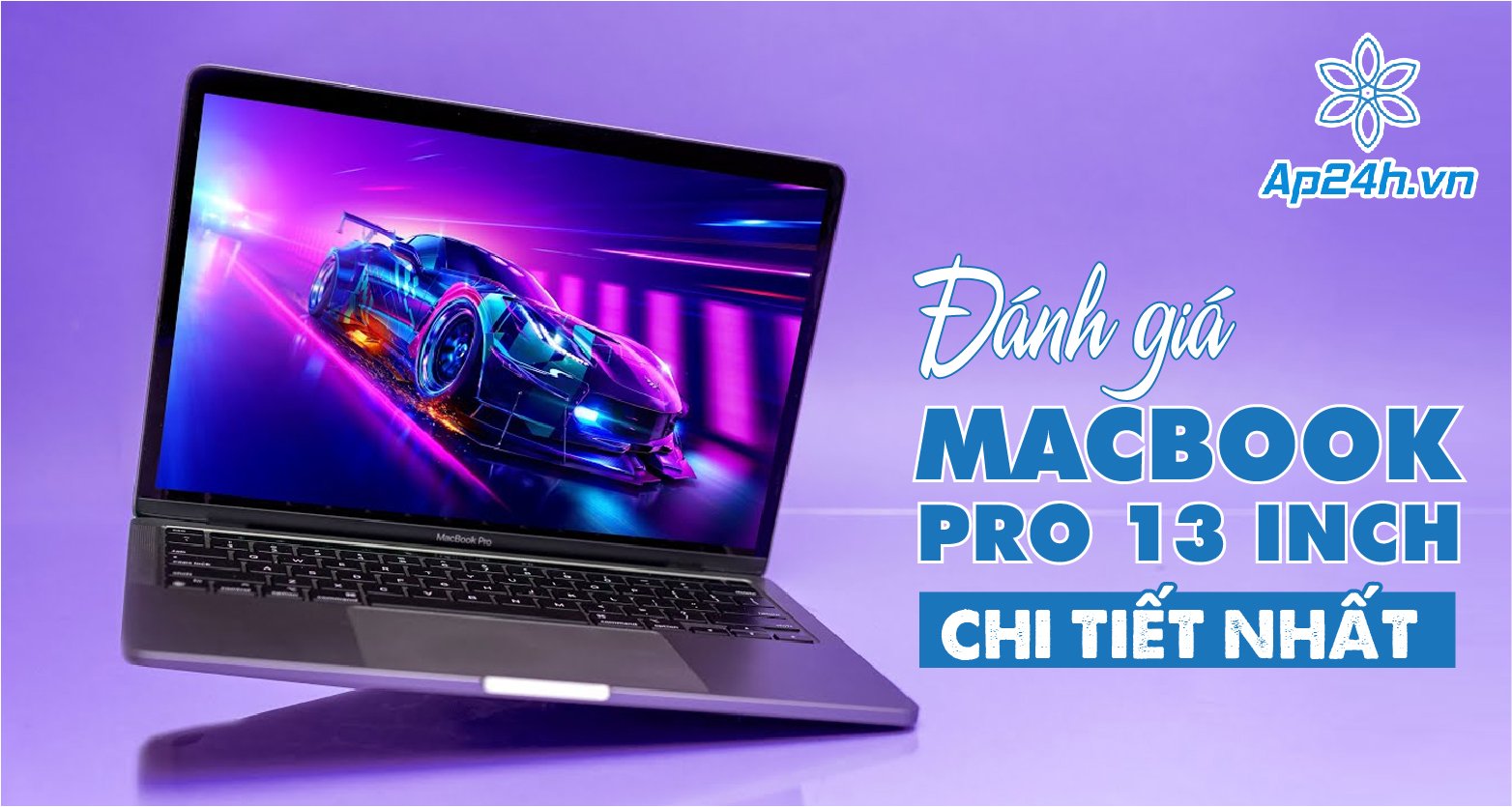 Đánh giá MacBook Pro 13 inch 2020 chi tiết nhất