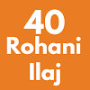 40 Rohani Ilaj - 40 रूहानी इला