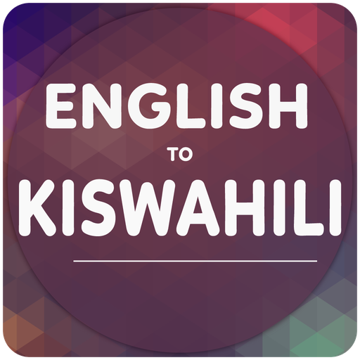 English To Swahili Translator التطبيقات على Google Play