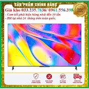 Tivi Qled 4K Tcl 50 Inch 50C726 - Chính Hãng 100%