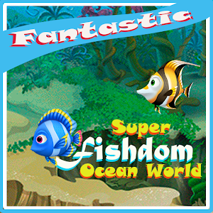 Download Super Fishdom Ocean World For PC Windows and Mac