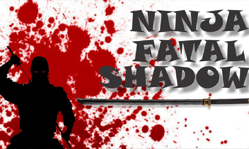 Ninja Fatal shadow