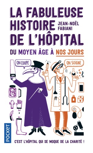 La fabuleuse histoire de l'hôpital