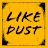 Like Dust icon