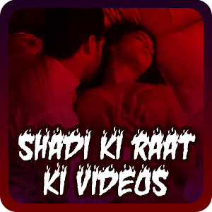 Shadi Ki Pahli Raat Ki Xxx - Shadi Ki Raat Ki Videos 2017 on Google Play Reviews | Stats