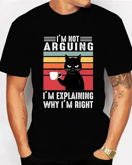 Black Cat I’m Not Arguing Graphic T Shirts Funny Cat Coff... - 0