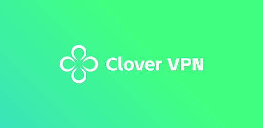 Clover VPN - Quick Safe