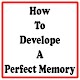 Download How to Develop a Perfect Memory For PC Windows and Mac 2.0