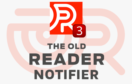 The Old Reader Notifier Preview image 0