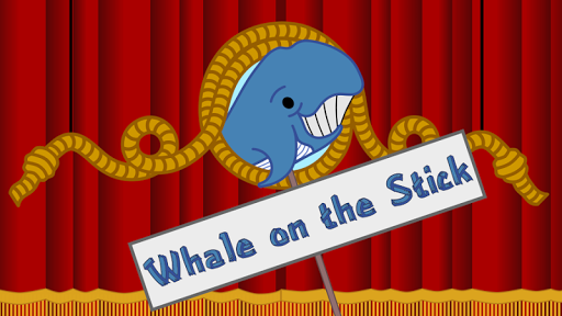 Whale on the Stick