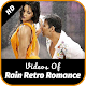 Download Rain Retro Romance Video Songs For PC Windows and Mac 1.0