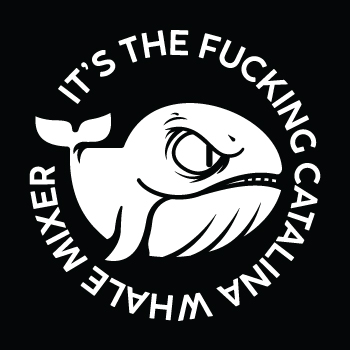 The Catalina Whale Mixer