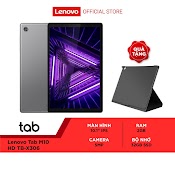 Máy Tính Bảng Lenovo Tab M10 Tb - X306X Za6V0121Vn (P22T 2.3Ghz/32Gb/10.1 - Inch/Wifi/4G)