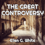 The Great Controversy - Ellen G. White Apk