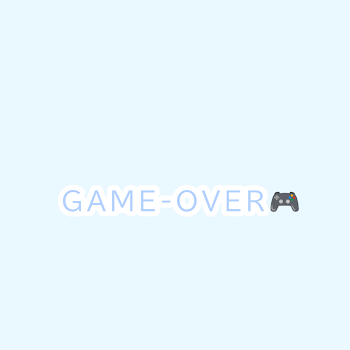 「GAME-OVER🎮」のメインビジュアル