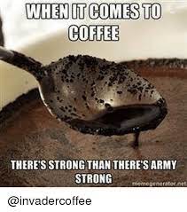 Our favorite coffee memes that fuel early morning PT