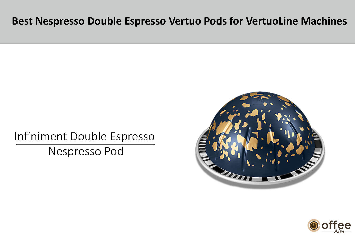 In this image, I'll explain infiniment double espresso nespresso pod.