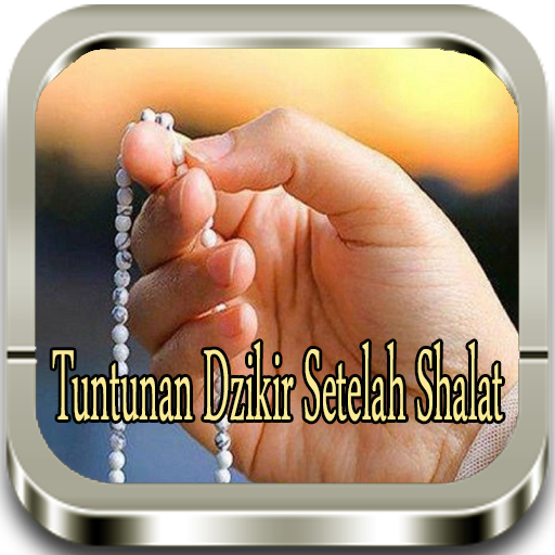 Tuntunan Dzikir Setelah Shalat