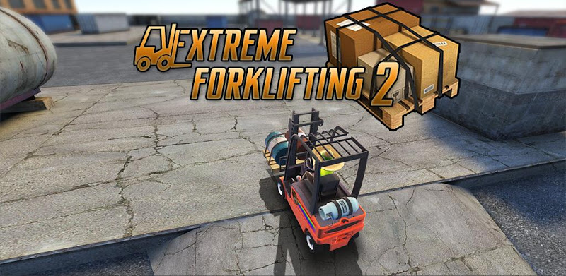 Extreme Forklifting 2