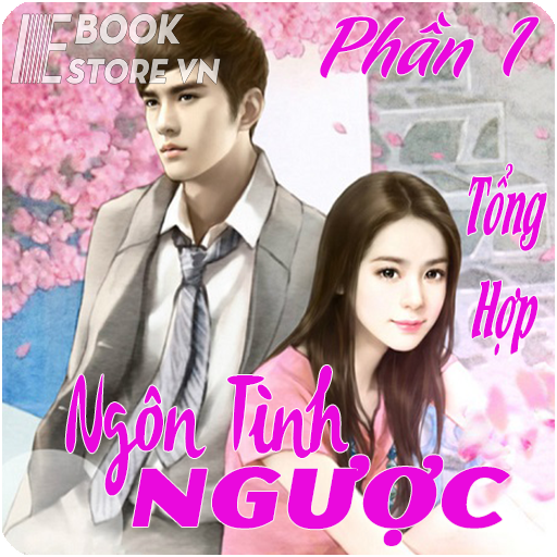 Truyện Ngôn Tình Ngược Tổng Hợp Phần 1/5