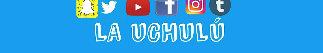 LA UCHULU Banner