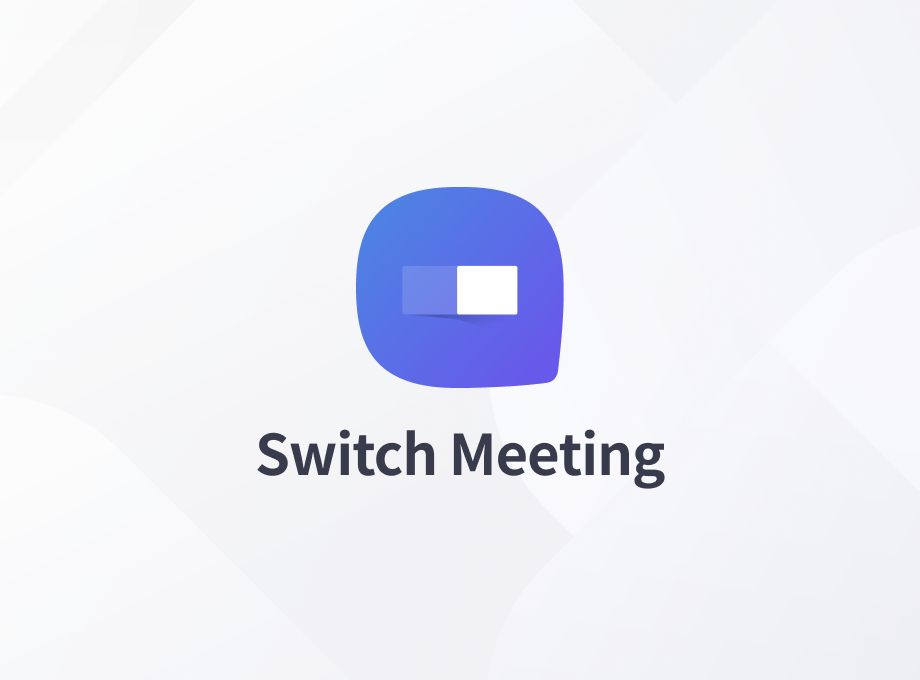 Switch Meeting Preview image 1