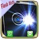 Flash Alerts On Call & SMS