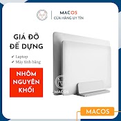 Giá Đỡ Đế Kẹp Để Macbook Laptop Máy Tính Bảng Ipad Surface Dạng Đứng Bằng Nhôm Nguyên Khối - Laptop Stand (Am01)