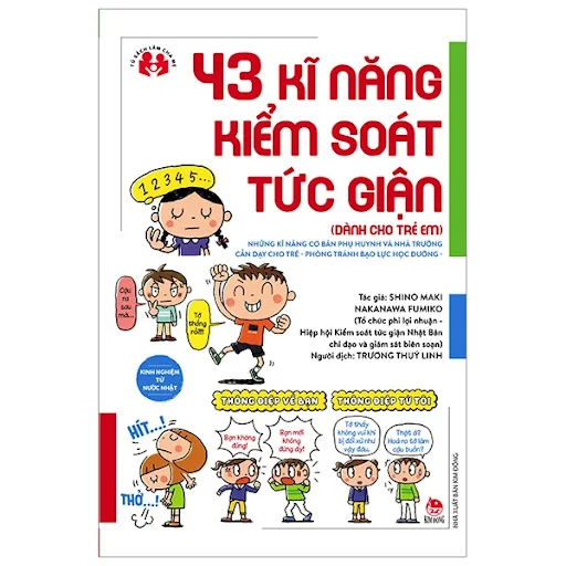 Fahasa - Kinh Nghiệm Từ Nước Nhật - 43 Kĩ Năng Kiểm Soát Tức Giận (Dành Cho Trẻ Em)