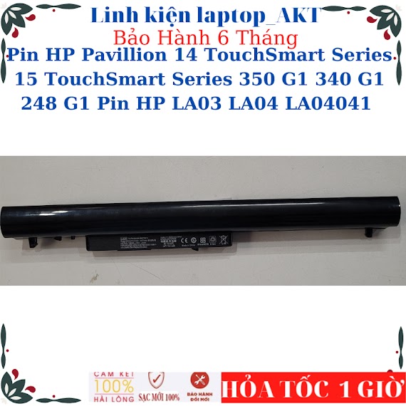 Pin Laptop Hp Pavillion 14 Touchsmart Series 15 Touchsmart Series 350 G1 340 G1 248 G1 Pin Hp La03 La04 La04041 Tpn - F112