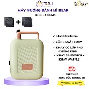 Máy Kẹp Nướng Bánh Mì Mỳ Sandwich Bear Dbc - C06M1, Làm Bánh Waffle - Bánh Quế - Hotdog - Làm Bữa Sáng Cho Gđ, Bh 12 Tháng