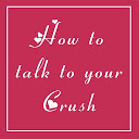 تنزيل How To Talk To Your Crush التثبيت أحدث APK تنزيل