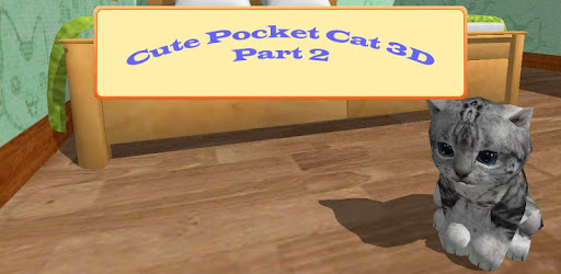  Cute Pocket Cat 3D Part 2  Apps on Google Play