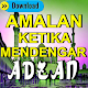 Download Amalan Ketika Mendengar Adzan Lengkap For PC Windows and Mac 3.1.3