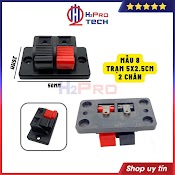 Trạm Loa Thùng, Amply, Sub Cao Cấp Các Loại, Hậu Loa 2 - 4 - 8 Cọc Đa Dạng Mẫu Mã Kích Thước (1 Chiếc) - H2Pro Tech