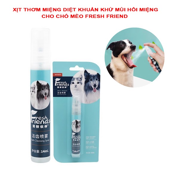 Xịt Thơm Miệng Diệt Khuẩn Khử Mùi Hôi Miệng Cho Chó Mèo Fresh Friend 14Ml - Yonapetshop