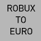 Item logo image for Robux to Euro