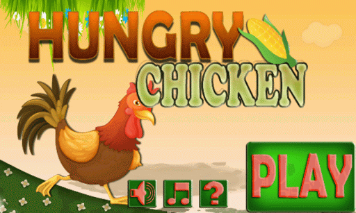 Hungry Chicken