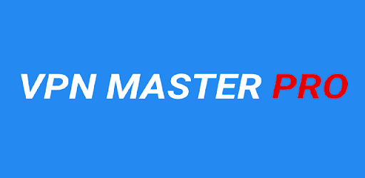 VPN Master Pro - Fast, Unlimit