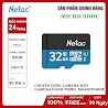 Thẻ Nhớ Chính Hãng Lexar 32Gb | Netac 32G Class 10 Chính Hãng - Bảo Hành 1 Đổi 1