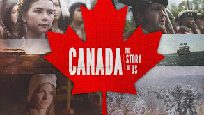 Canada: The Story of Us thumbnail